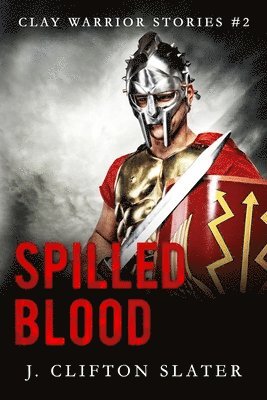 J Clifton Slater, Hollis Jones - Spilled Blood, Häftad. Tillgänglighet: Lägg i varukorg