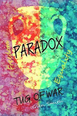 Glen Smith - Paradox Tug of War, Häftad. Tillgänglighet: Lägg i varukorg