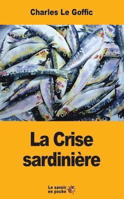 Charles Le Goffic - La Crise sardinière, Häftad
