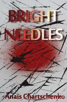 Assaph Mehr, Anais Chartschenko - Bright Needles, Häftad. Tillgänglighet: Lägg i varukorg