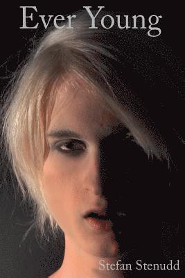 Ever Young av Stefan Stenudd