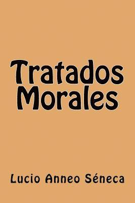 Lucio Anneo Seneca - Tratados Morales, Häftad. Tillgänglighet: Lägg i varukorg