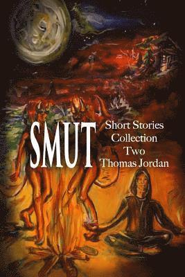 Thomas Jordan - Short Stories Collection Two: SMUT (Black and White), Häftad