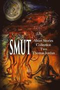 Short Stories Collection Two: SMUT (Black and White)