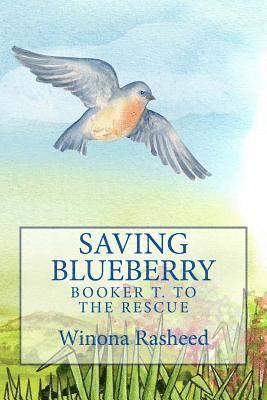 Winona Rasheed - Saving Blueberry: Booker T to the Rescue, Häftad. Tillgänglighet: Lägg i varukorg