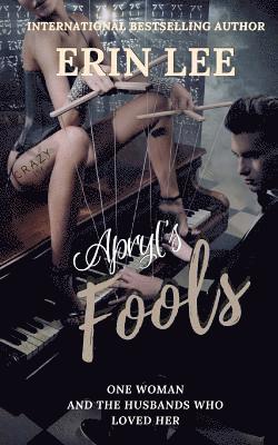 Erin Lee - Apryl's Fools: A twisted romance novella, Häftad. Tillgänglighet: Lägg i varukorg