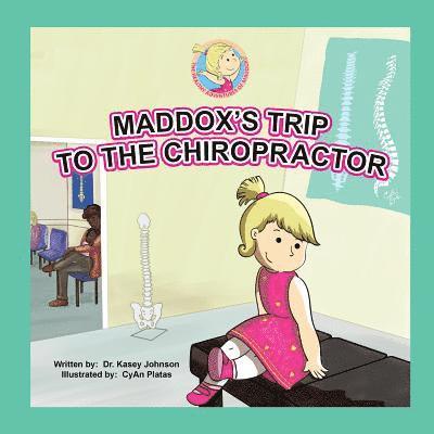 Kasey Johnson - Maddox's Trip to the Chiropractor, Häftad