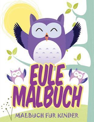 Avon Coloring Books - Eule Malbuch: Malbuch Fur Kinder, Häftad. Tillgänglighet: Lägg i varukorg