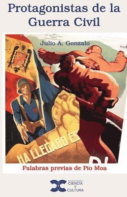 Julio a. Gonzalo - Protagonistas de la Guerra Civil, Häftad. Tillgänglighet: Lägg i varukorg