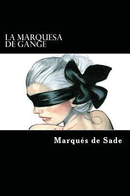 Marques de Sade - La Marquesa de Gange (Spanish Edition), Häftad