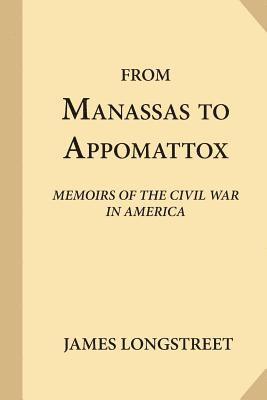 James Longstreet - From Manassas to Appomattox, Häftad. Tillgänglighet: Tillfälligt slut