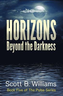 Scott B. Williams - Horizons Beyond the Darkness, Häftad. Tillgänglighet: Lägg i varukorg