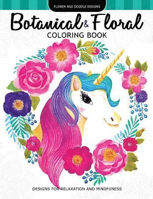 Mindfulness Coloring Artist - Botanical & Floral Coloring Book: Flower and Doodle Designs for Relaxation and Mindfulness, Häftad. Tillgänglighet: Lägg i varukorg