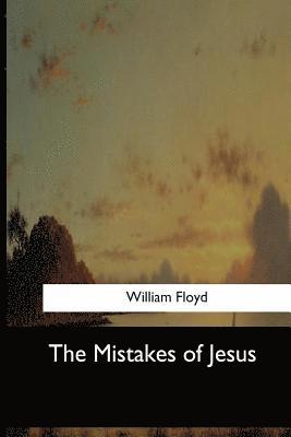 William Floyd - The Mistakes of Jesus, Häftad. Tillgänglighet: Lägg i varukorg