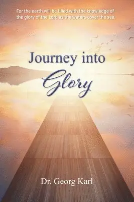 Georg Karl - Journey into Glory, Häftad. Tillgänglighet: Lägg i varukorg