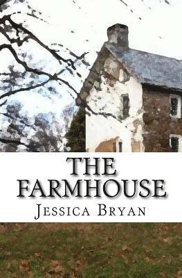 Jessica Bryan - The Farmhouse: A Supernatural Thriller, Häftad. Tillgänglighet: Lägg i varukorg
