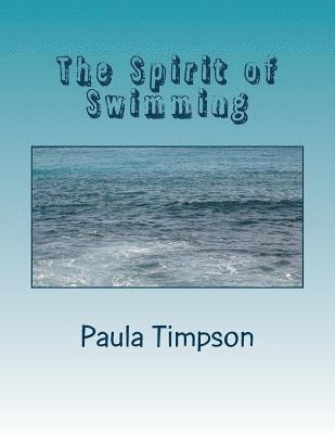 Paula Timpson - The Spirit of Swimming: Poems of Water, Häftad. Tillgänglighet: Lägg i varukorg