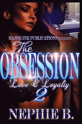 Nephie B - The Obsession 2: Love & Loyalty, Häftad