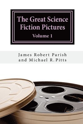 Michael R. Pitts, James Robert Parish - The Great Science Fiction Pictures: Volume 1, Häftad. Tillgänglighet: Lägg i varukorg