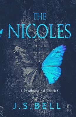 J. S. Bell - The Nicoles, Häftad. Tillgänglighet: Lägg i varukorg