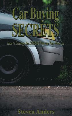 Ella Elaine Eves, Jane Hall - Car Buying Secrets: How to Leverage the LOWEST Price on Your New Car, Häftad. Tillgänglighet: Lägg i varukorg