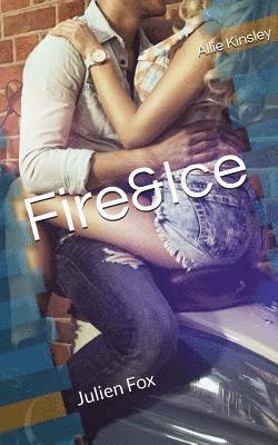 Allie Kinsley - Fire&Ice 8 - Julien Fox, Häftad. Tillgänglighet: Lägg i varukorg