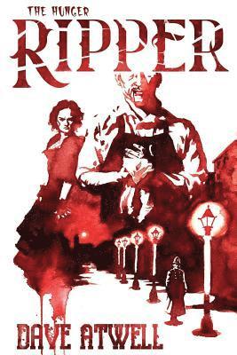 Dave Atwell - The Hunger: Ripper, Häftad. Tillgänglighet: Lägg i varukorg