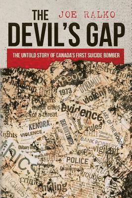 Joe Ralko - The Devil's Gap: The Untold Story of Canada's First Suicide Bomber, Häftad. Tillgänglighet: Lägg i varukorg