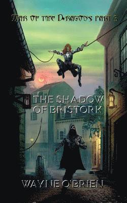 Wayne O'Brien - The Shadow of Bristork, Häftad