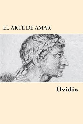 Ovidio - El Arte de Amar (Spanish Edition), Häftad. Tillgänglighet: Lägg i varukorg