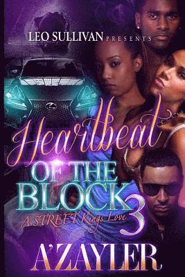 A'Zayler - Heartbeat of the Block 3: A Street Kings Love, Häftad. Tillgänglighet: Lägg i varukorg