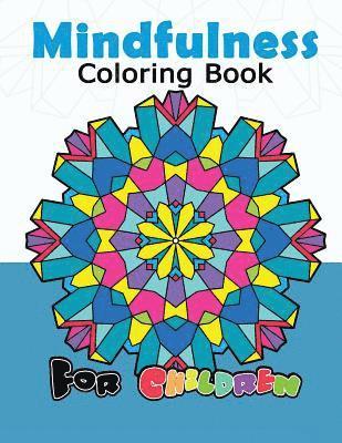 Mindfulness Coloring Artist - Mindfulness Coloring Book for Childredn: Easy Mandala, Doodle Patterns for Beginner and Kids, Häftad. Tillgänglighet: Lägg i varukorg