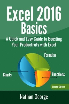 Nathan George - Excel 2016 Basics, Häftad. Tillgänglighet: Lägg i varukorg