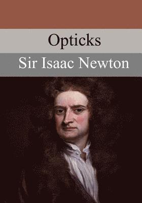 Sir Isaac Newton - Opticks, Häftad. Tillgänglighet: Lägg i varukorg