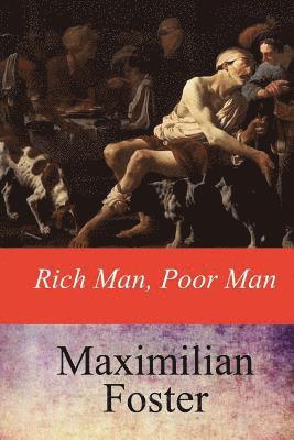 Maximilian Foster - Rich Man, Poor Man, Häftad
