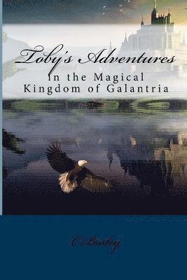C Bailey - Toby's Adventures, Häftad. Tillgänglighet: Lägg i varukorg