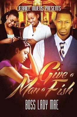 Jerrice Owens - Give A Man A Fish, Häftad. Tillgänglighet: Lägg i varukorg