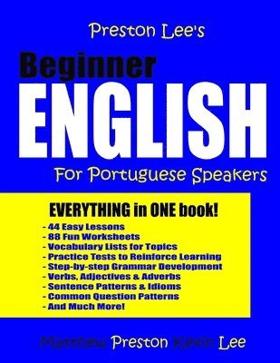 Matthew Preston, Kevin Lee - Preston Lee's Beginner English For Portuguese Speakers, Häftad