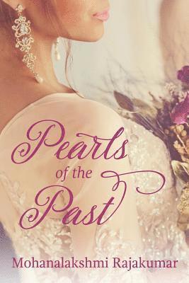 Mohanalakshmi Rajakumar - Pearls of the Past, Häftad. Tillgänglighet: Lägg i varukorg