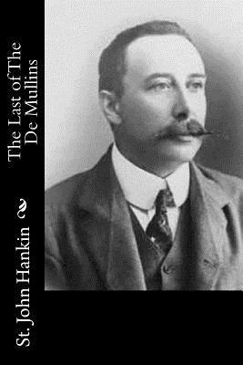 St John Hankin - The Last of The De Mullins, Häftad. Tillgänglighet: Lägg i varukorg