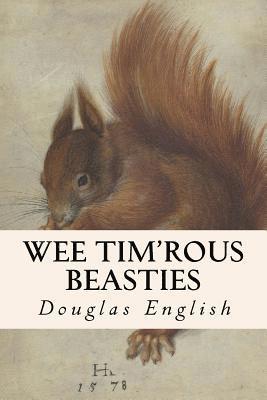Douglas English - Wee Tim'rous Beasties, Häftad. Tillgänglighet: Lägg i varukorg