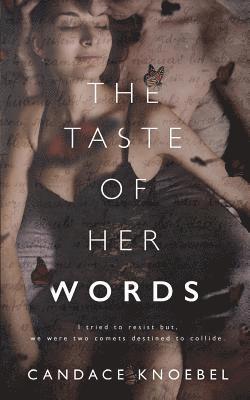 Candace Knoebel - The Taste of Her Words, Häftad. Tillgänglighet: Lägg i varukorg