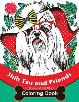 Mindfulness Coloring Artist - Shih Tzu and Friends Coloring Book: Stress Relieving Patterns Coloring Book for Girls, Häftad. Tillgänglighet: Lägg i varukorg