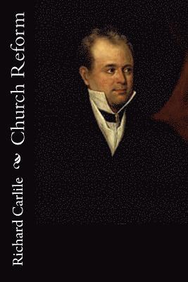 Richard Carlile - Church Reform, Häftad. Tillgänglighet: Lägg i varukorg