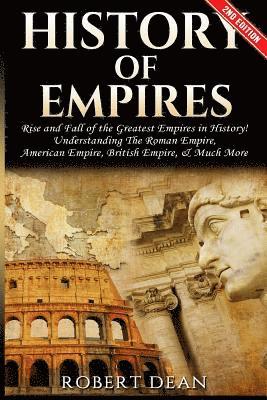 Robert Dean - History of Empires: Rise and Fall of the Greatest Empires in History, Häftad. Tillgänglighet: Lägg i varukorg