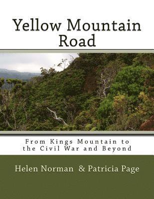 Patricia Page - Yellow Mountain Road: From Kings Mountain to the Civil War and Beyond, Häftad. Tillgänglighet: Lägg i varukorg
