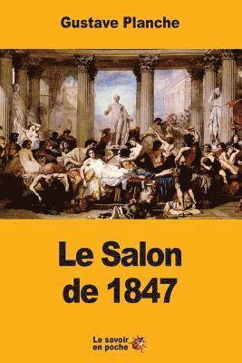 Gustave Planche - Le Salon de 1847, Häftad. Tillgänglighet: Lägg i varukorg