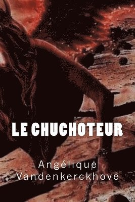 Angélique Vandenkerckhove - Le Chuchoteur, Häftad. Tillgänglighet: Lägg i varukorg