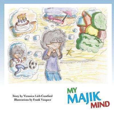 Frank Vasquez, Veronica Lieb-Crawford - My Majik Mind, Häftad