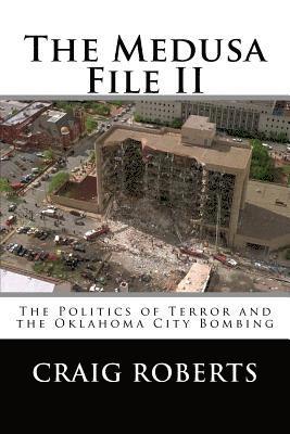 Craig Roberts - The Medusa File II: The Politics of Terror and the Oklahoma City Bombing, Häftad. Tillgänglighet: Lägg i varukorg